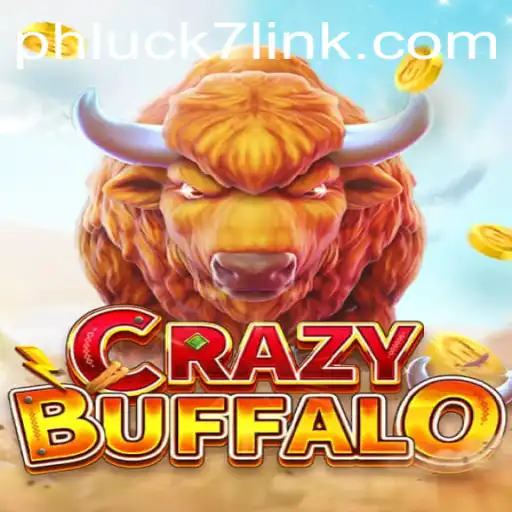 The Exciting World of CRAZYBUFFALO and the Secret to Mastering PHLUCK7