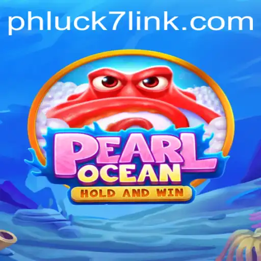 Dive into the World of PearlOcean: Unveiling the Excitement with PHLUCK7